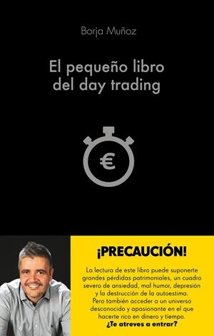 El pequeño libro del day trading | 9788416928453 | Muñoz Cuesta, Borja | Llibres.cat | Llibreria online en català | La Impossible Llibreters Barcelona