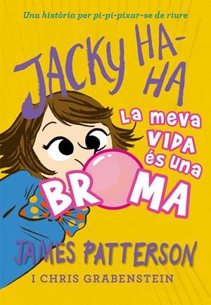 Jacky Ha-Ha 2 | 9788424662387 | James Patterson | Llibres.cat | Llibreria online en català | La Impossible Llibreters Barcelona