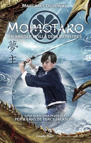 Momotaro. En Xander i l'illa dels monstres | 9788491374503 | Dilloway, Margaret | Llibres.cat | Llibreria online en català | La Impossible Llibreters Barcelona