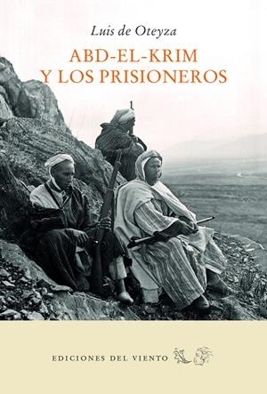 Abd-el-Krim y los prisioneros | 9788494788048 | de Oteyza, Luis | Llibres.cat | Llibreria online en català | La Impossible Llibreters Barcelona