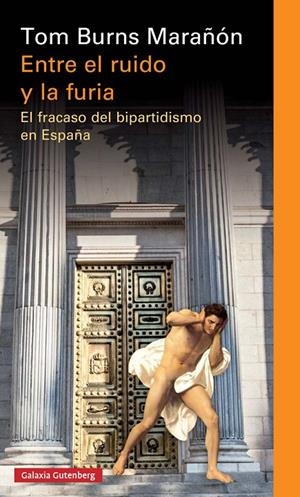 Entre el ruido y la furia | 9788417088026 | Burns Marañón, Tom | Llibres.cat | Llibreria online en català | La Impossible Llibreters Barcelona