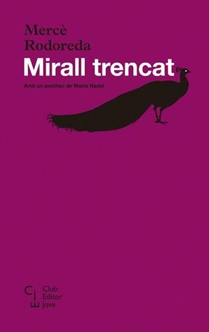MIRALL TRENCAT | 9788473292245 | Rodoreda, Mercè | Llibres.cat | Llibreria online en català | La Impossible Llibreters Barcelona