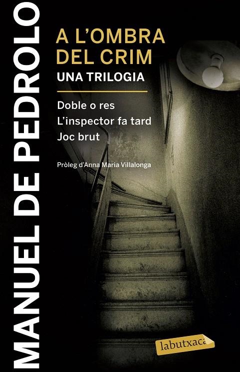 A l'ombra del crim: Doble o res, L'inspector fa tard i Joc brut | 9788417031404 | Pedrolo, Manuel de | Llibres.cat | Llibreria online en català | La Impossible Llibreters Barcelona