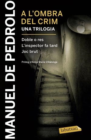A l'ombra del crim: Doble o res, L'inspector fa tard i Joc brut | 9788417031404 | Pedrolo, Manuel de | Llibres.cat | Llibreria online en català | La Impossible Llibreters Barcelona