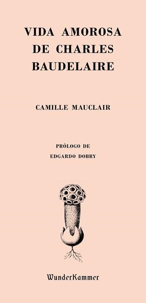VIDA AMOROSA DE CHARLES BAUDELAIRE | 9788494587962 | Mauclair, Camille | Llibres.cat | Llibreria online en català | La Impossible Llibreters Barcelona