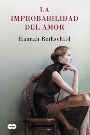 La improbabilidad del amor | 9788483659724 | Rothschild, Hannah | Llibres.cat | Llibreria online en català | La Impossible Llibreters Barcelona