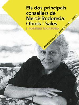 Els dos principals consellers de Mercè Rodoreda:Obiols i Sales | 9788498839555 | Martínez Rocaspana, Lourdes | Llibres.cat | Llibreria online en català | La Impossible Llibreters Barcelona