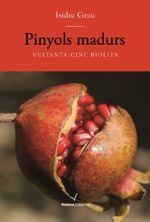 Pinyols madurs | 9788494751134 | Grau, Isidre | Llibres.cat | Llibreria online en català | La Impossible Llibreters Barcelona
