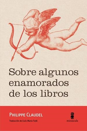 Sobre algunos enamorados de los libros | 9788494675485 | Claudel, Philippe | Llibres.cat | Llibreria online en català | La Impossible Llibreters Barcelona