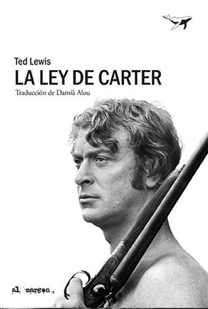 La ley de Carter | 9788494680977 | Lewis, Ted | Llibres.cat | Llibreria online en català | La Impossible Llibreters Barcelona