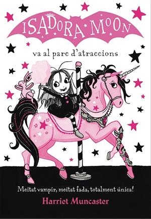 La Isadora Moon 7 - La Isadora Moon va al parc d'atraccions | 9788420487878 | Muncaster, Harriet | Llibres.cat | Llibreria online en català | La Impossible Llibreters Barcelona