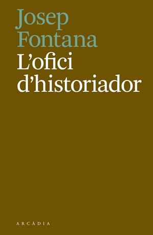 L'ofici d'historiador | 9788494717468 | Fontana Lázaro, Josep | Llibres.cat | Llibreria online en català | La Impossible Llibreters Barcelona