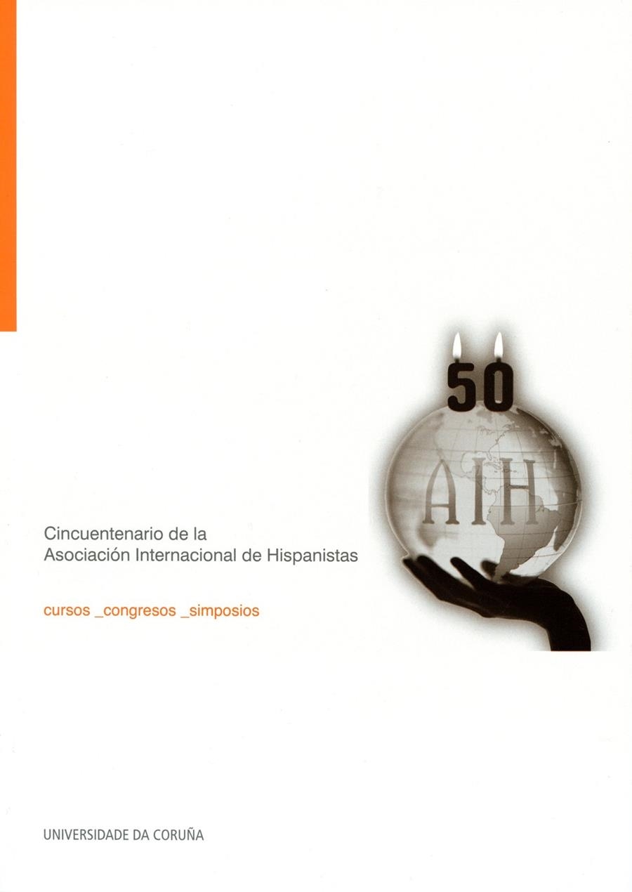 Cincuentenario de la Asociación Internacional de Hispanistas. A Coruña, 11-13 de | 9788497495950 | Varios autores | Llibres.cat | Llibreria online en català | La Impossible Llibreters Barcelona
