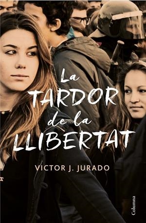 La tardor de la llibertat | 9788466423588 | Jurado Riba, Víctor | Llibres.cat | Llibreria online en català | La Impossible Llibreters Barcelona
