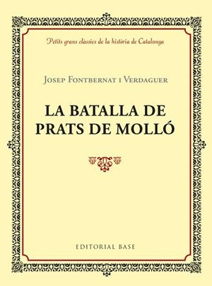 La batalla de Prats de Molló | 9788417183028 | Fontbernat i Verdaguer, Josep | Llibres.cat | Llibreria online en català | La Impossible Llibreters Barcelona