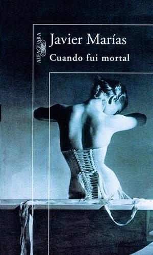 CUANDO FUI MORTAL | 9788420428482 | MARIAS, JAVIER | Llibres.cat | Llibreria online en català | La Impossible Llibreters Barcelona