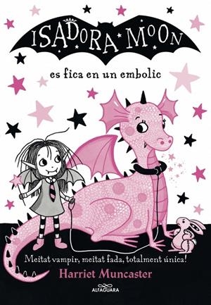 La Isadora Moon es fica en un embolic (La Isadora Moon) | 9788420487458 | Harriet Muncaster | Llibres.cat | Llibreria online en català | La Impossible Llibreters Barcelona