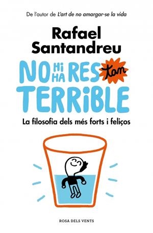 No hi ha res tan terrible | 9788416930456 | Rafael Santandreu | Llibres.cat | Llibreria online en català | La Impossible Llibreters Barcelona