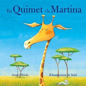 En Quimet i la Martina | 9788424662738 | Anna Obiols \ Subi (il·lustr.) | Llibres.cat | Llibreria online en català | La Impossible Llibreters Barcelona