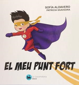 EL MEU PUNT FORT | 9788494792014 | Aldavero Moreno, Sofía | Llibres.cat | Llibreria online en català | La Impossible Llibreters Barcelona