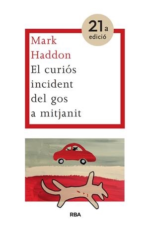 El curiós incident del gos a mitjanit | 9788482647524 | Haddon, Mark | Llibres.cat | Llibreria online en català | La Impossible Llibreters Barcelona