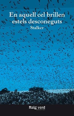 En aquell cel brillen estels desconeguts | 9788416689620 | Stalker | Llibres.cat | Llibreria online en català | La Impossible Llibreters Barcelona