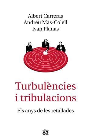 Turbulències i tribulacions | 9788429776577 | Mas-Colell, Andreu/Carreras, Albert/Planas, Ivan | Llibres.cat | Llibreria online en català | La Impossible Llibreters Barcelona