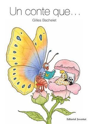 Un conte que... | 9788426144911 | Bachelet, Gilles | Llibres.cat | Llibreria online en català | La Impossible Llibreters Barcelona