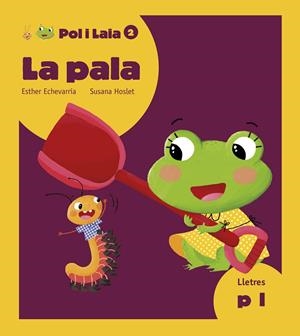 La pala | 9788447935796 | Echevarría Soriano, Esther | Llibres.cat | Llibreria online en català | La Impossible Llibreters Barcelona
