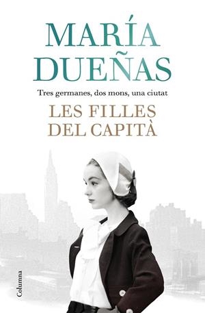 Les filles del Capità | 9788466424011 | Dueñas, María | Llibres.cat | Llibreria online en català | La Impossible Llibreters Barcelona