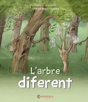 L'arbre diferent | 9788417091453 | Ferrer Claveria, Anna/Sansó Genovart, Bàrbara | Llibres.cat | Llibreria online en català | La Impossible Llibreters Barcelona