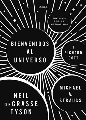 ¡Bienvenidos al universo! | 9788441539709 | Tyson, Neil DeGrasse/Strauss, Michael A./Gott, Richard | Llibres.cat | Llibreria online en català | La Impossible Llibreters Barcelona