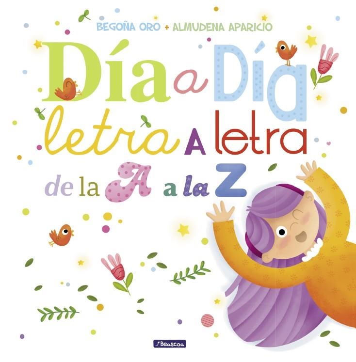 Día a día, letra a letra, de la A a la Z | 9788448848897 | Begoña Oro/Almudena Aparicio | Llibres.cat | Llibreria online en català | La Impossible Llibreters Barcelona