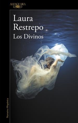 Los Divinos | 9788420432687 | Laura Restrepo | Llibres.cat | Llibreria online en català | La Impossible Llibreters Barcelona