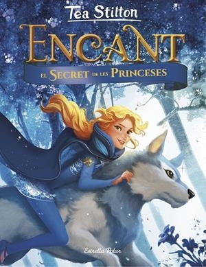 Encant. El secret de les princeses | 9788491375098 | Stilton, Tea | Llibres.cat | Llibreria online en català | La Impossible Llibreters Barcelona