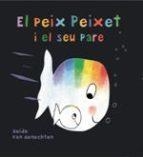EL PEIX PEIXET I EL SEU PARE | 9788415315469 | VAN GENECHTEN; GUIDO | Llibres.cat | Llibreria online en català | La Impossible Llibreters Barcelona
