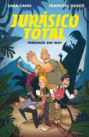 Perdidos sin wifi (Serie Jurásico Total 1) | 9788420487236 | Francesc Gascó/Sara Cano | Llibres.cat | Llibreria online en català | La Impossible Llibreters Barcelona
