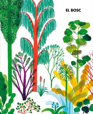 EL BOSC | 9788494715983 | BOZZI, RICARDO; LOPIZ, VIOLETA; VIDALI, VALERIO | Llibres.cat | Llibreria online en català | La Impossible Llibreters Barcelona