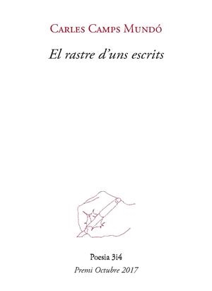 El rastre d'uns escrits | 9788416789962 | Carles Camps Mundo | Llibres.cat | Llibreria online en català | La Impossible Llibreters Barcelona