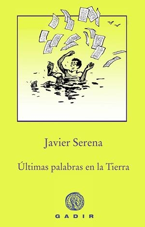 Últimas palabras en la Tierra | 9788494761966 | Serena, Javier | Llibres.cat | Llibreria online en català | La Impossible Llibreters Barcelona