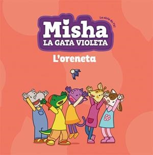 Misha la gata violeta 1. L'oreneta | 9788424662745 | Diversos | Llibres.cat | Llibreria online en català | La Impossible Llibreters Barcelona