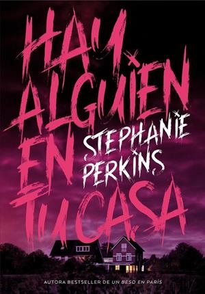 Hay alguien en tu casa | 9788424662646 | Stephanie Perkins | Llibres.cat | Llibreria online en català | La Impossible Llibreters Barcelona