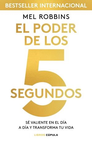 El poder de los 5 segundos | 9788448024185 | Robbins, Mel | Llibres.cat | Llibreria online en català | La Impossible Llibreters Barcelona