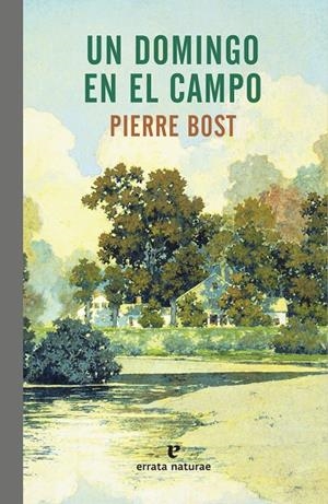 Un domingo en el campo | 9788416544585 | Bost, Pierre | Llibres.cat | Llibreria online en català | La Impossible Llibreters Barcelona