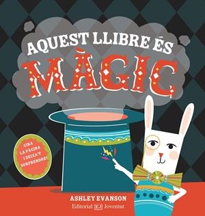 Aquest llibre és màgic | 9788426145246 | Ashley Evanson | Llibres.cat | Llibreria online en català | La Impossible Llibreters Barcelona