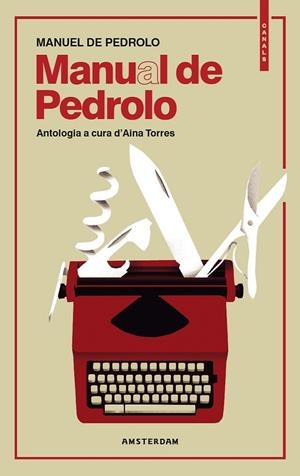 Manual de Pedrolo | 9788416743698 | de Pedrolo i Sánchez de Molina, Manuel | Llibres.cat | Llibreria online en català | La Impossible Llibreters Barcelona
