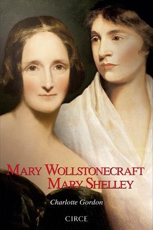 Mary Wollstonecraft Mary Shelley | 9788477653127 | Gordon, Charlotte | Llibres.cat | Llibreria online en català | La Impossible Llibreters Barcelona