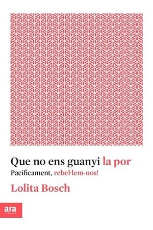 Que no ens guanyi la por | 9788416915576 | Bosch i Sans, Lolita | Llibres.cat | Llibreria online en català | La Impossible Llibreters Barcelona