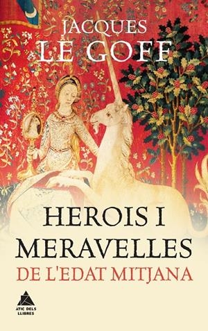Herois i meravelles de l'Edat Mitjana | 9788416222452 | Le Goff, Jacques | Llibres.cat | Llibreria online en català | La Impossible Llibreters Barcelona
