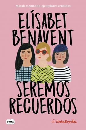 Seremos recuerdos (Canciones y recuerdos 2) | 9788491291602 | Benavent, Elísabet | Llibres.cat | Llibreria online en català | La Impossible Llibreters Barcelona